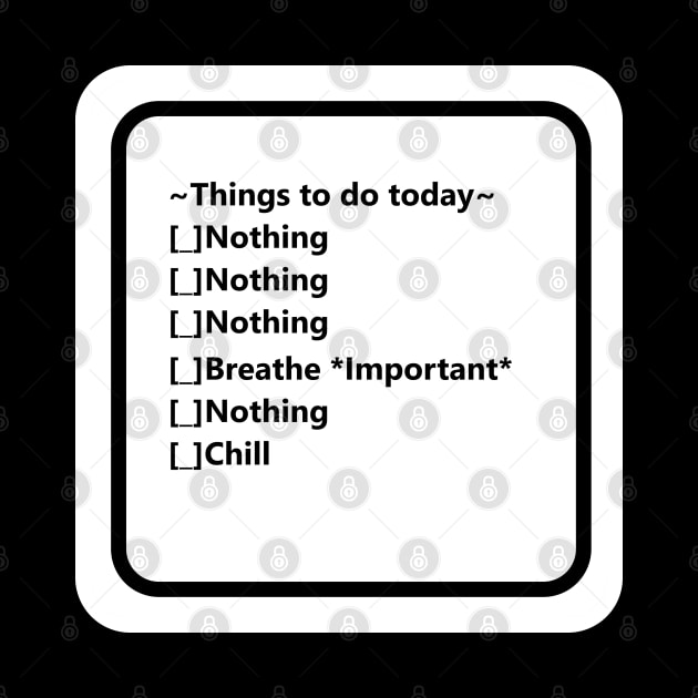 The nothing to do list by Uberhunt Un-unique designs