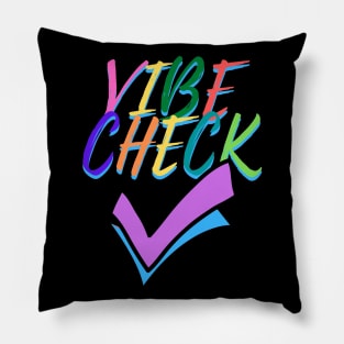 Vibe Check! - Apathecary Pillow