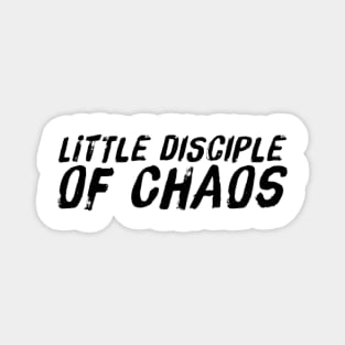 Little Disciple of Chaos Magnet