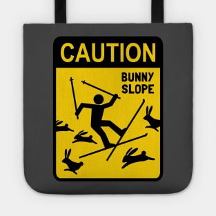 Ski Warning Sign | CAUTION: Bunny Slope Tote