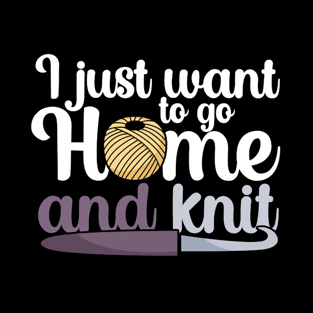 I just want to go home an knit by maxcode