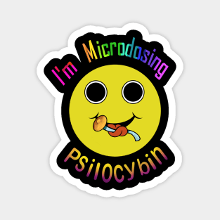 I'm Microdosing psychedelic Magnet