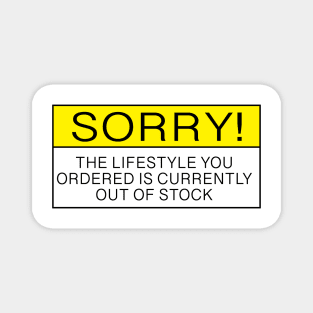 Sorry funny bumper sticker Magnet