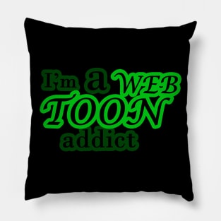 I'm a webtoon addict Pillow