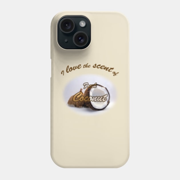 I love coconut Phone Case by Cavaleyn Designs