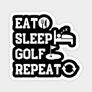 Eat Sleep Golf Repeat Magnet