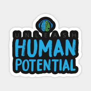 UNLEASH HUMAN POTENTIAL Magnet