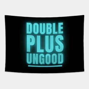 Double Plus Ungood Tapestry