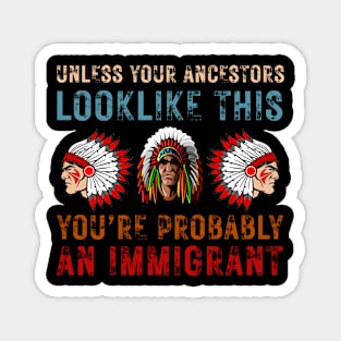 Your Ancestors Look Like This You're Probably An Immigrant Magnet