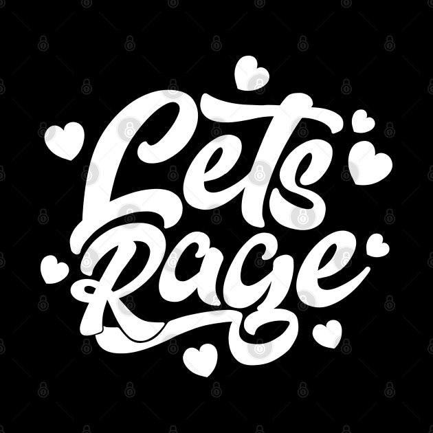 Let's Rage by jonah block