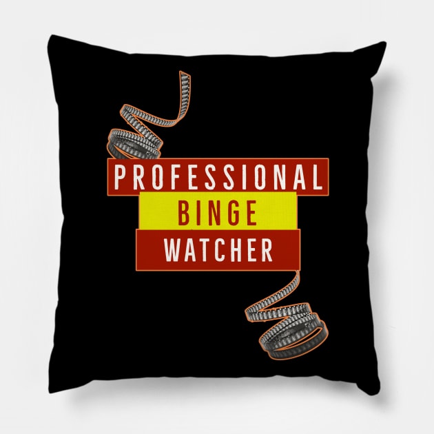 Professional Binge Watcher Pillow by Dogefellas