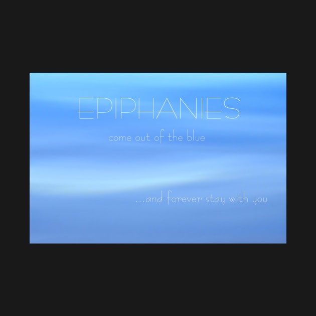 Epiphanies by LaurieMinor