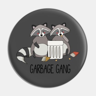 Garbage Gang, Funny Cute Raccoon Friends Pin