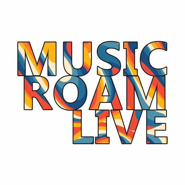 Music Roam Live by ArtOctave