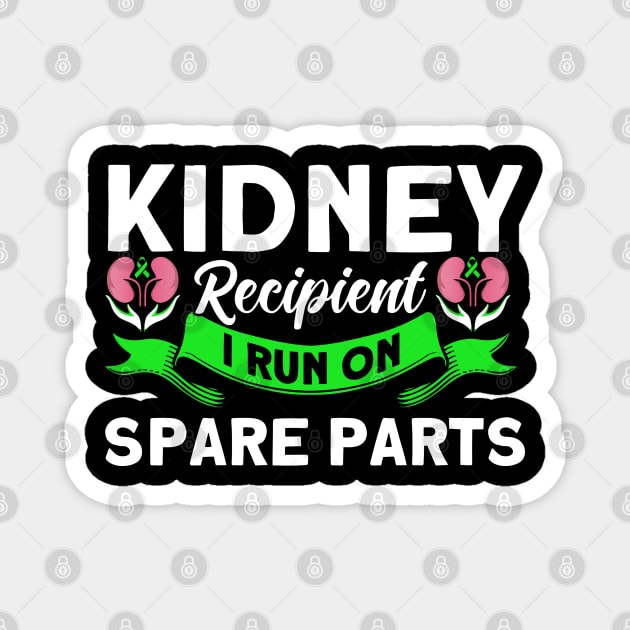 Kidney Transplant Organ Donor Kidney Recipient Magnet by Toeffishirts