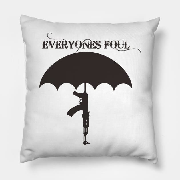 Big Umbrella- EVERYONES FOUL WHITE T-Shirt Pillow by paynow24
