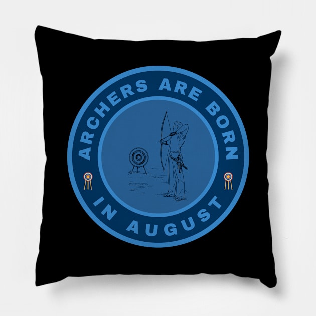 Archers are born in August alternate design Pillow by InspiredCreative