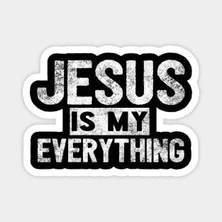 Jesus Is My Everything Magnet