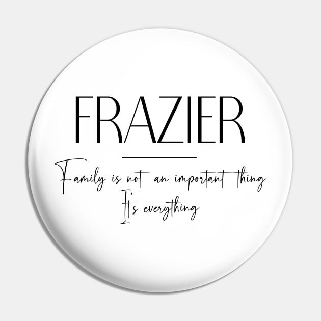 Frazier Family, Frazier Name, Frazier Middle Name Pin by Rashmicheal