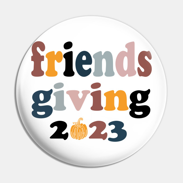 Friendsgiving 2023: A Celebration Among Friends + FREE Printable