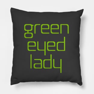 Green Eyed Lady Pillow