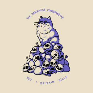 Yet I remain silly T-Shirt