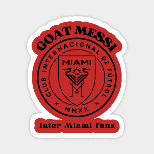 inter miami fans goat leo messi Magnet