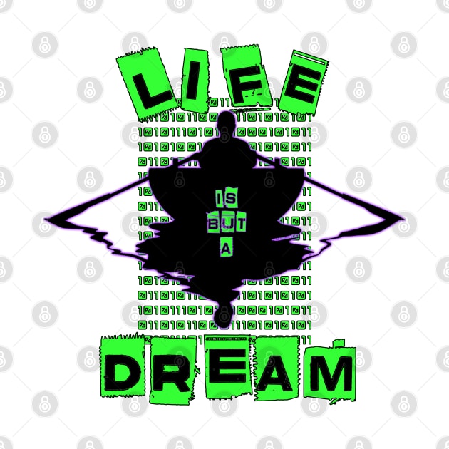 LIFE IS BUT A DREAM by Tripnotic