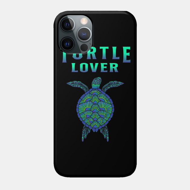 Turtle Lover Turtles - Turtle Lover - Phone Case