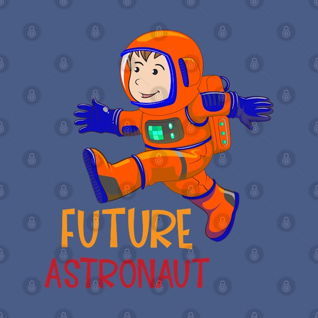 FUTURE ASTRONAUT Kid T-Shirt, Kids Space Shirt Great For Science Class by ScottyClub