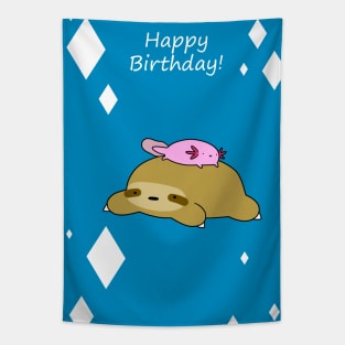 Happy Birthday Axolotl and Sloth Tapestry