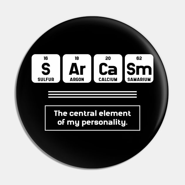 Sarcasm - Science Essential Gift Pin by Diogo Calheiros