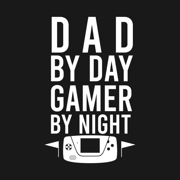 Dad by day gamer by night Daddy Gifts Kids TShirt TeePublic