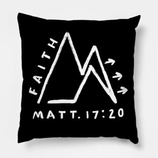 Faith Can Move Mountains Pillow