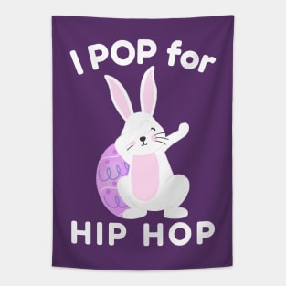 I Pop for Hip Hop with Cute Easter Bunny Tapestry