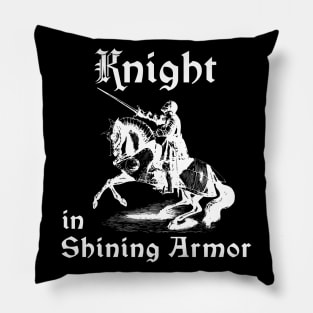 Knight in Shining Armor Pillow