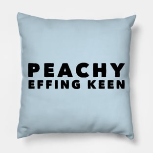 Peachy Effing Keen Pillow