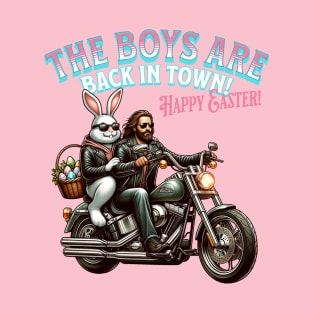 The Boys Are Back In Town Easter T-Shirt