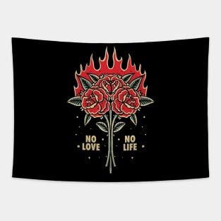 The Flower No love No life Tapestry