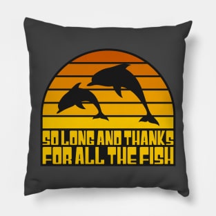 SO LONG AND THANKS FOR ALL THE FISH Pillow