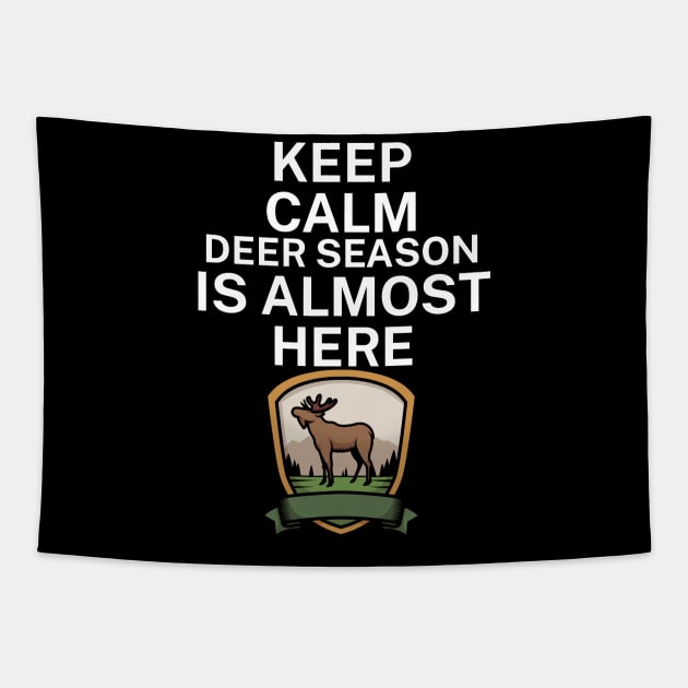 Keep calm deer season is here Tapestry by maxcode