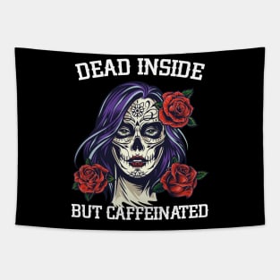 Dead Inside But Caffeinated Muerte Skull Tapestry