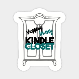 Shopping in My Kindle Closet Magnet