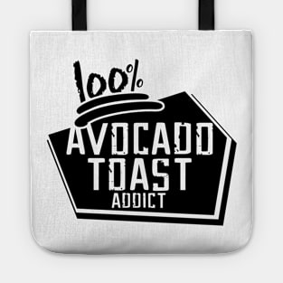 Avocado Toast Addict Funny Cute Vegan Graphic Gift Fun Meme Tote