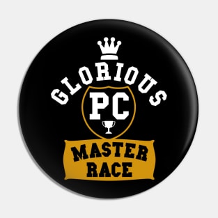 Glorious PC Master Race Pin