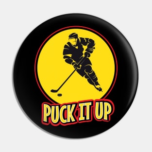 Puck it up hockey player funny quote Pin