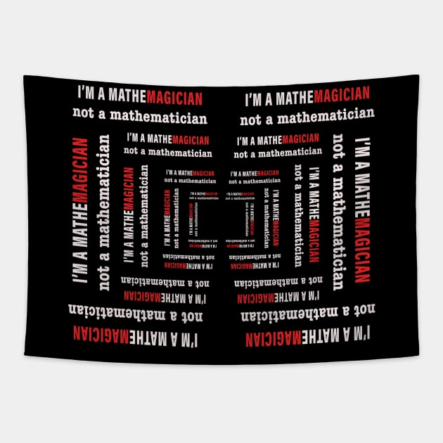 I'm A Mathemagician Not A Mathematician | RED Tapestry by murshid