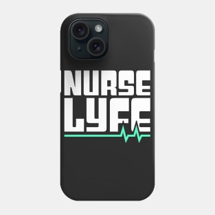 Nurse Lyfe Phone Case