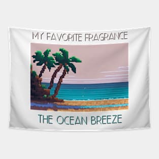 My favorite fragrance The Ocean Breeze Tapestry