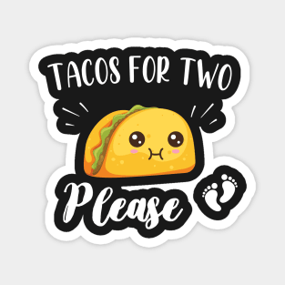 Tacos for two please - Cute Pregnancy Announcement Gift Magnet